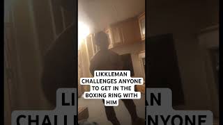 LIKKLEMAN WANTS TO GET IN THE BOXING RING 🥊 LIKKLEMAN funny [upl. by Rosenkranz924]