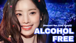 Alcohol Free Twice Concert Ver Live Vocal [upl. by Wickham]