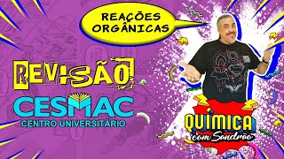 REAÇÕES ORGÂNICAS  Adição Eliminação Substituição e Oxidação  Questão 07  CESMAC  20202 [upl. by Sorvats]