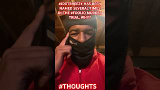 JDOTBREEZY HAS BEEN NAMED SEVERAL TIMES IN FOOLIO MURDER PAPERWORK thoughts share subscribe [upl. by Kosel166]