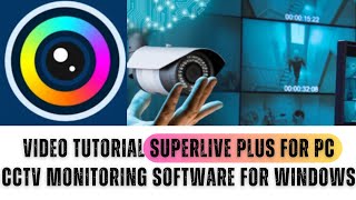 How to Install SuperLive Plus for PC CMS and Configure for Remote Monitoring [upl. by Chrysler]