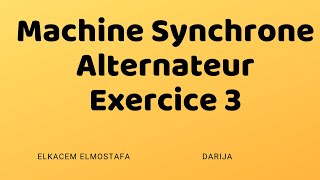 Exercice 3 Machine synchrone Alternateur triphasé [upl. by Gillett]