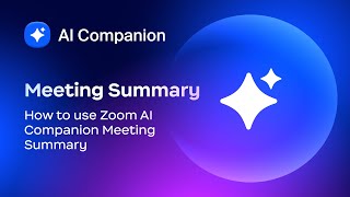 How to use Zoom AI Companion Meeting Summary [upl. by Uzzial]