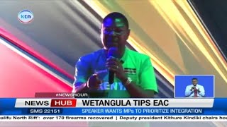 Wetangula Tips EAC Wants MPs to prioritize intergration [upl. by Kwon396]