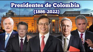 Todos los Presidentes de Colombia 18862022 [upl. by Nnawaj]