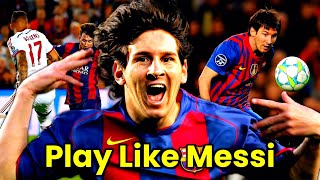 How to Dribble EXACTLY Like Messi [upl. by Skolnik]