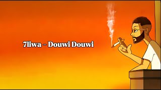 7LIWA  Douwi Douwi Official Lyrics Video [upl. by Kristine384]