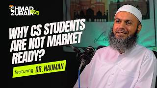 Why Computer Science Students Cant Get Jobs  The Ehmad Zubair Show ft Dr Nauman Recluze [upl. by Ravens321]