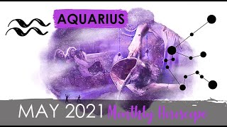 Aquarius Horoscope May 2021 [upl. by Bruce350]