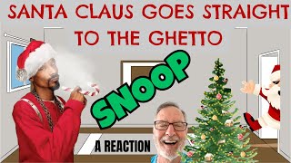 Snoop Dogg  Santa Claus Goes Straight to the Ghetto  A Reaction [upl. by Sabina]