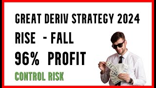 Great Deriv strategy 2024  96 profit  MAKE REAL MONEY [upl. by Kanor]