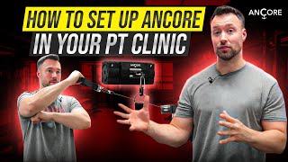 How to Set Up ANCORE in Your PT Clinic [upl. by Ialocin]