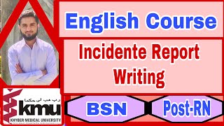 Incident Report WritingEnglish CourseLecture4introduction amp Types of IncidentR BSNPostRN [upl. by Adoree]