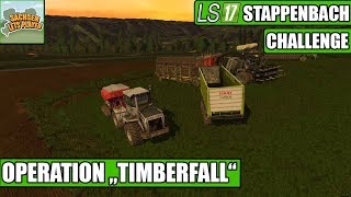 LS17 Stappenbach 51 Operation Timberfall  LS17 Stappenbach Challenge [upl. by Libre]