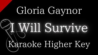 【Karaoke Instrumental】I Will Survive  Gloria Gaynor【Higher Key】 [upl. by Nitsur]