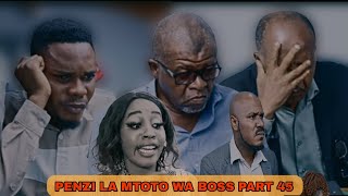 PENZI LA MTOTO WA BOSS 💕 NA DADA WA KAZI PART 45  LOVE STORY 💕💕  dontatv [upl. by Norat284]