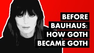 Before Bauhaus How Goth Became Goth [upl. by Beckett742]