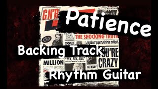 GNR  Patience  Backing Track  Rhythm Guitar Only  Standard Tuning [upl. by Phylys]