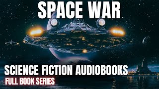 Science Fiction amp Fantasy Audiobook  Space War Series 1 6  Full Audiobook [upl. by Jangro]