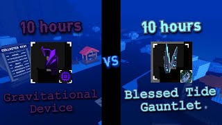 10 HOURS Blessed Tide Gauntlet VS Gravitational Device  Sols RNG [upl. by Godden]