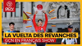 La Vuelta  le tour des revanchards   GCN SHOW 213 [upl. by Kalam]