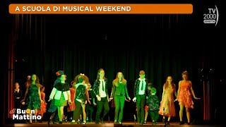 Di Buon Mattino Tv2000  A scuola di Musical Weekend [upl. by Maleki]