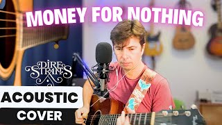 MONEY FOR NOTHING Dire Straits  ACOUSTIC COVER by Anthony Miles 🎤 [upl. by Candace212]