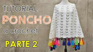 Como tejer un poncho a crochet en todos los talles 2 de 3 [upl. by Niloc]