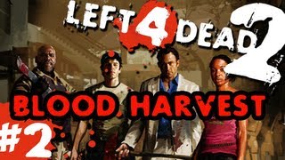 L4D2 zombies Blood Harvest Pt2 with GUNNS and Bentley [upl. by Royal]