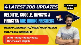 4 Exciting Job Updates  Deloitte Google Infosys amp Finastra are Hiring Freshers  Frontlinesmedia [upl. by Amargo910]