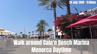 Walk around Calan Bosch Marina  Menorca  Daytime  24 July 2018  1100am [upl. by Anyad]