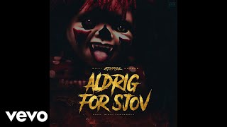 ATYPISK  Aldrig For Sjov Still Video ft Branco Gilli [upl. by Medrek]