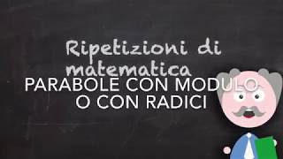 Equazione della parabola con modulo o con radice [upl. by Kunkle]