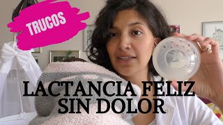 Tips para LACTANCIA feliz y SIN DOLOR trucos con pezoneras protectores cremas parches y té [upl. by Aleet]