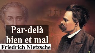 191  LHistoire naturelle de la morale  Pardelà bien et mal  Nietzsche  Livre Audio [upl. by Ambur113]