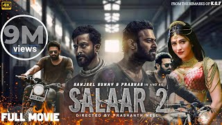 Salaar Part 2 Full Movie In Hindi Dubbed  Prabhas Prithviraj S Shruti Haasan  2024 New Movie [upl. by Ahsenaj]