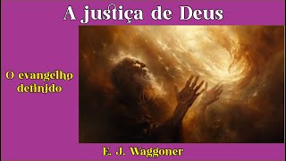 A justiça de Deus [upl. by Neeham]