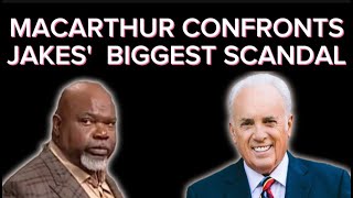 T D Jakes is In Trouble John MacArthur Calls Out T D Jakes on His Biggest Scandal [upl. by Isleen911]