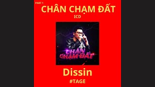 ICD  CHÂN CHẠM ĐẤT Dissin TAGE ROUND 1  Audio Lyrics  Rap diss [upl. by Maureen142]