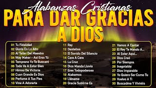 MÚSICA CRISTIANA QUE LEVANTA EL ÁNIMO 2024  HERMOSAS ALABANZAS CRISTIANAS DE ADORACION 2024 [upl. by Haldis336]