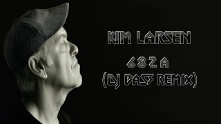 Kim Larsen  682 A Kringsat Af Fjender DJ BaS3 Remix [upl. by Ynnaj]