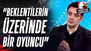 Hayri Beşerden O Futbolcuya Övgüler quotBeşiktaş İyi Bir Oyuncu Yakaladıquot [upl. by Melvyn]