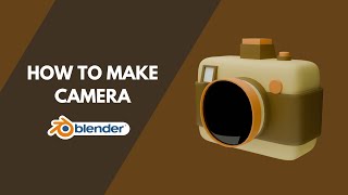 Stylized Camera  Blender Timelapse [upl. by Dronel]