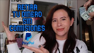 COMO RETIRAR DINERO DE PAYPAL SIN COMISIÓN 2024 [upl. by Kev170]