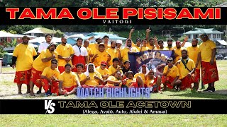 TAMA OLE PISISAMI VS TAME OLE ACETOWN [upl. by Ace]