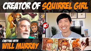 Squirrel Girl Creator Will Murray on Comics Cosplay Marvel Movies and Stan Lee [upl. by Felder]