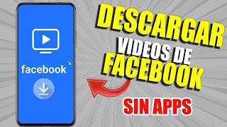 COMO DESCARGAR VIDEOS DE FACEBOOK DESDE TU CELULAR SIN APLICACIONES 2024  Bajar de Facebook Watch [upl. by Znarf]