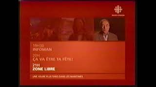 Ce Soir à RadioCanada  Infoman  Ça va être ta fête   Zone Libre  2005  Horaire [upl. by Adlemi]