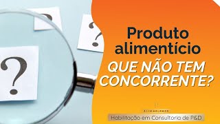 Como fazer análise de concorrência de um produto alimentício se não existem concorrentes no mercado [upl. by Entruoc]