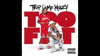 TRAP GAME KRAZY TOO FAT OFFICIAL AUDIO [upl. by Pancho]